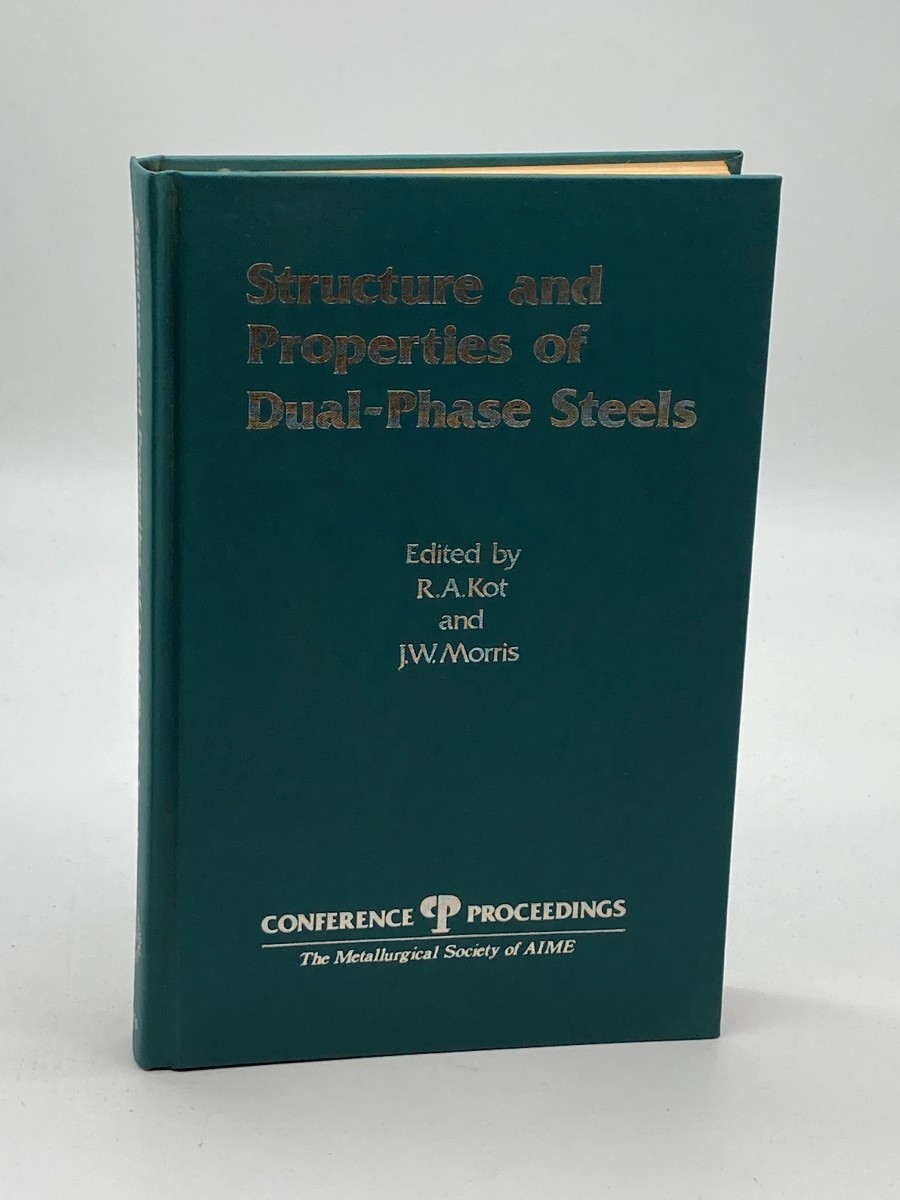 Image for Structure and Properties of Dual-Phase Steels Symposium Proceedings, Louisiana, 1979 - TMS-AIME Heat Treatment Committee Structure and Properties of Dual-Phase Steels Symposium Proceedings, Louisiana, 1979 - TMS-AIME Heat Treatment Committee
