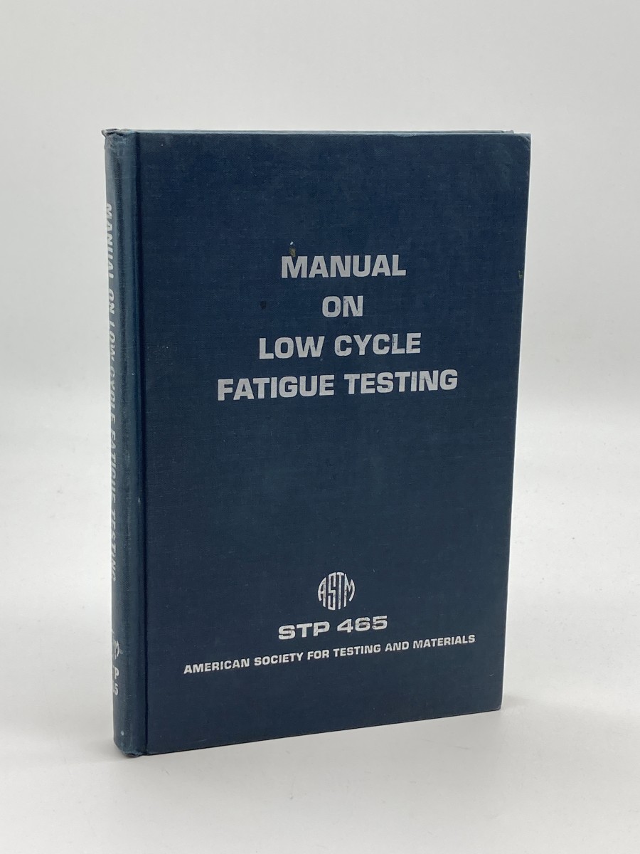 Manual on Low Cycle Fatigue Testing