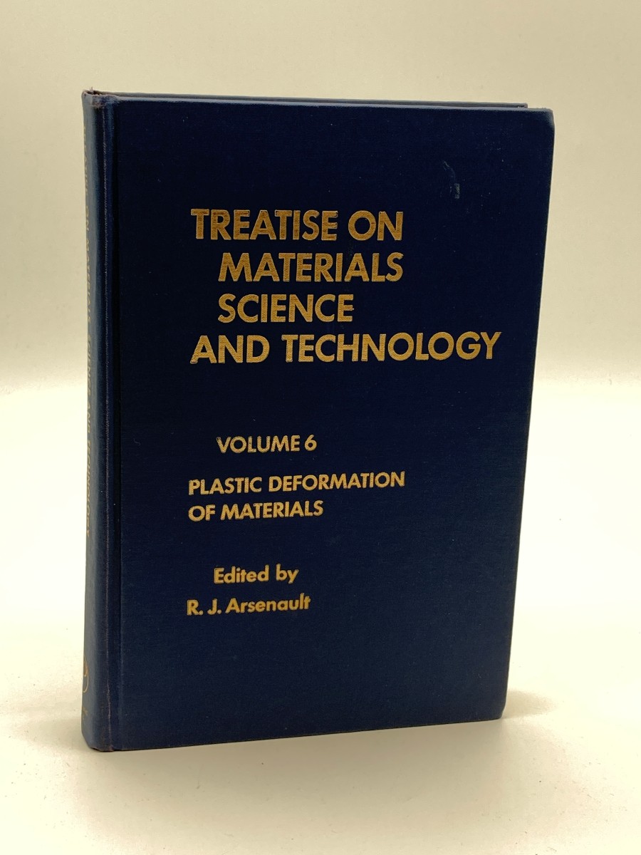 Treatise on Materials Science and Technology, Vol. 6 Plastic Deformation of Materials