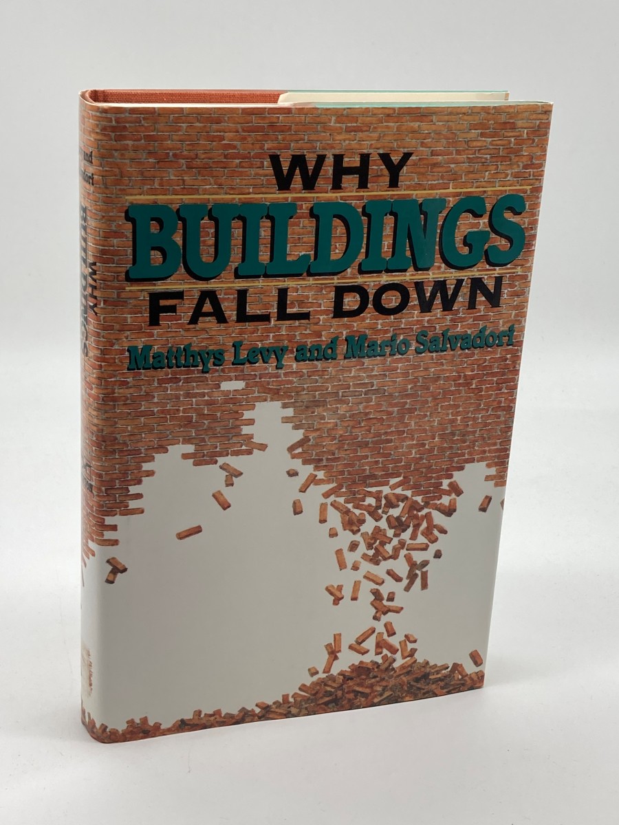 Why Buildings Fall Down How Structures Fail