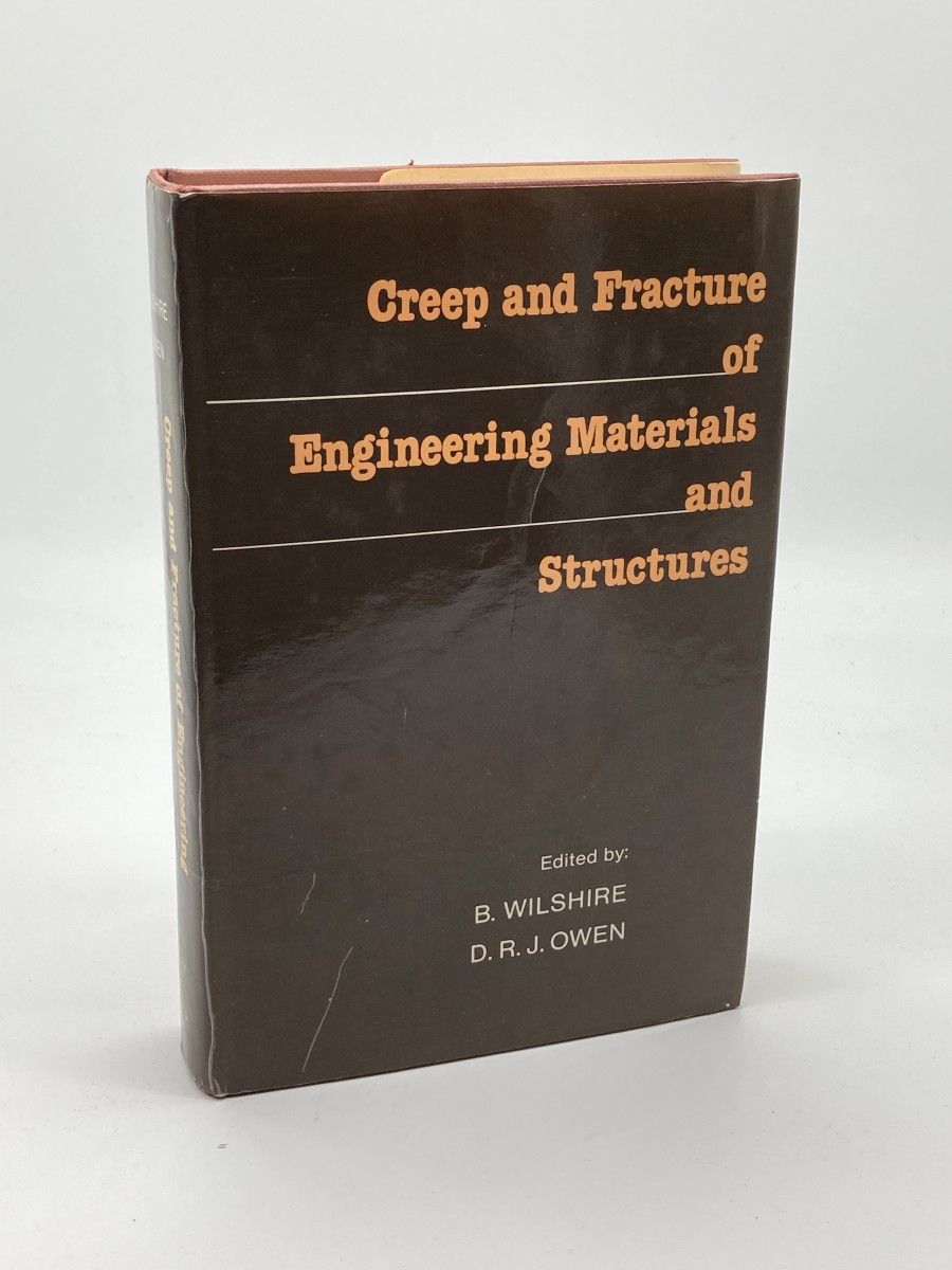 Creep and Fracture of Engineering Materials and Structures Proceedings of the International Conference Held At University College, Swansea, 24Th-27Th March 1981