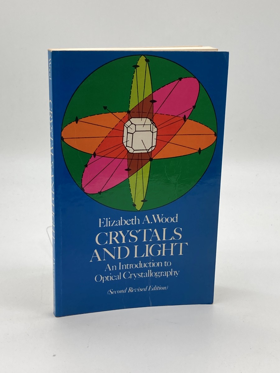 Crystals and Light An Introduction to Optical Crystallography