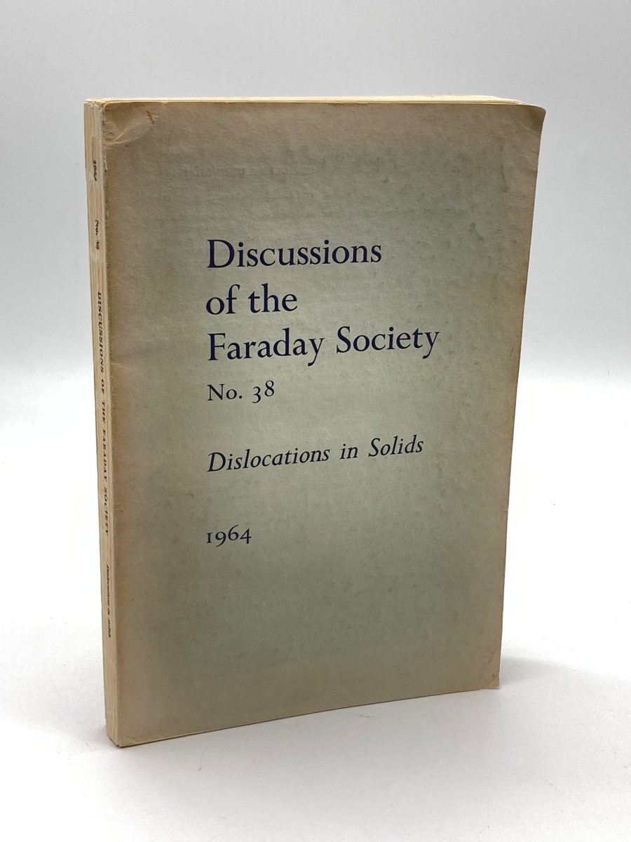 Discussions of the Faraday Society No. 38: Dislocations in Solids, 1964