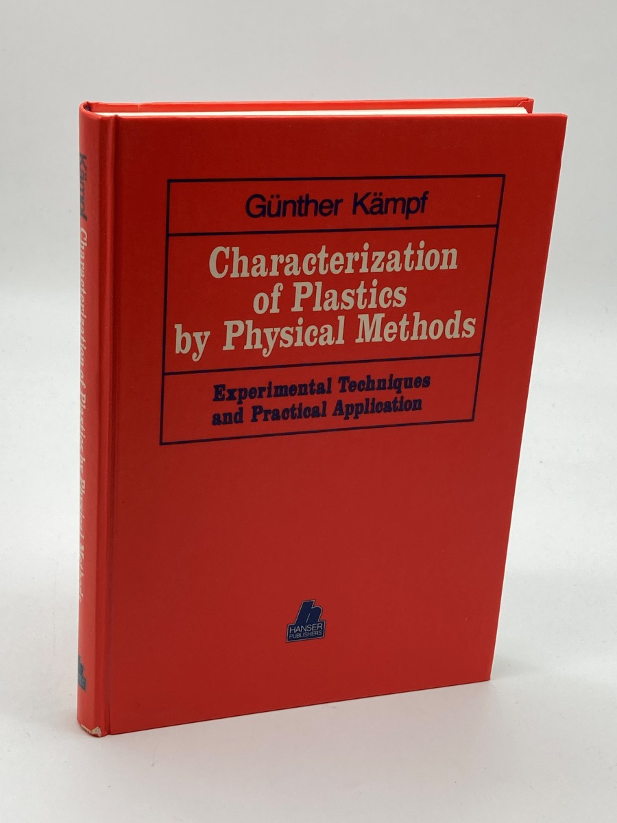 Characterization of Plastics by Physical Methods Experimental Techniques and Practical Applications