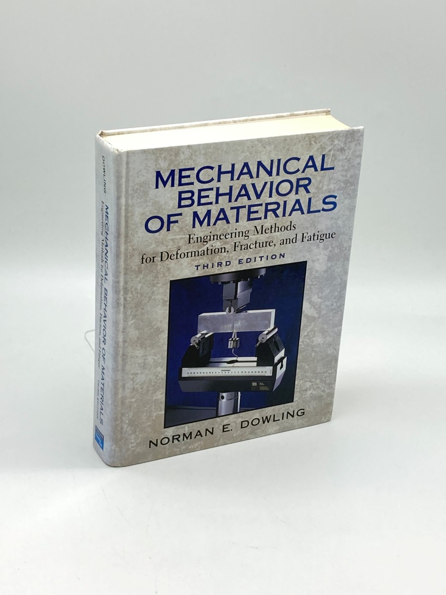 Mechanical Behavior of Materials Engineering Methods for Deformation, Fracture, and Fatigue