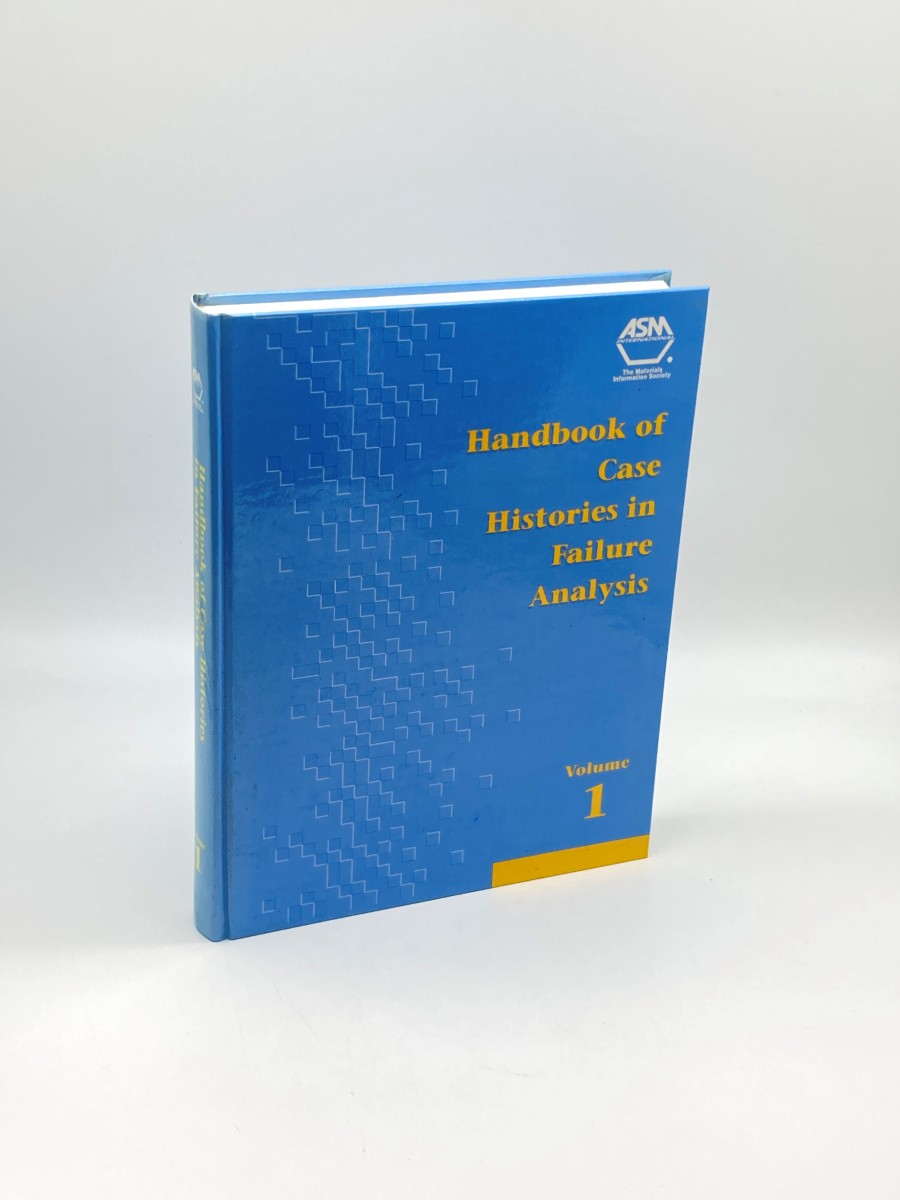Image for Handbook of Case Histories in Failure Analysis Volume 1 Handbook of Case Histories in Failure Analysis Volume 1