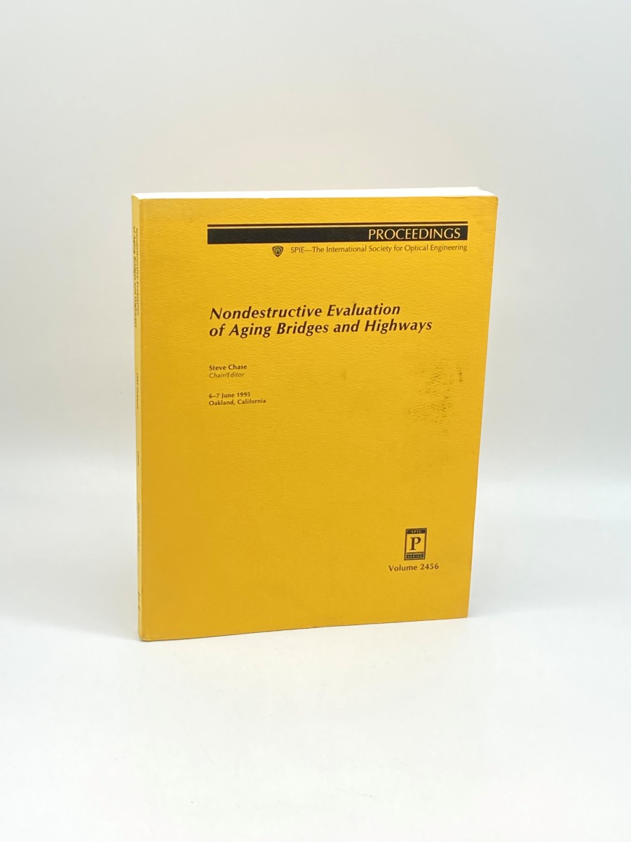 Nondestructive Evaluation of Aging Bridges and Highways 6-7 June 1995 Oakland, California