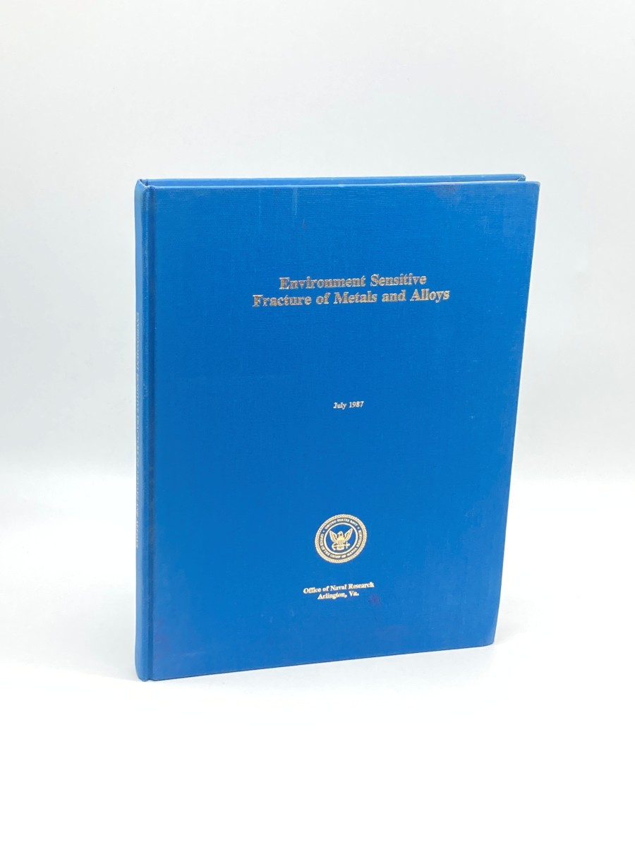Environment Sensitive Fracture of Metals and Alloys Proceedings of Workshop June 1985, Washington, D. C.