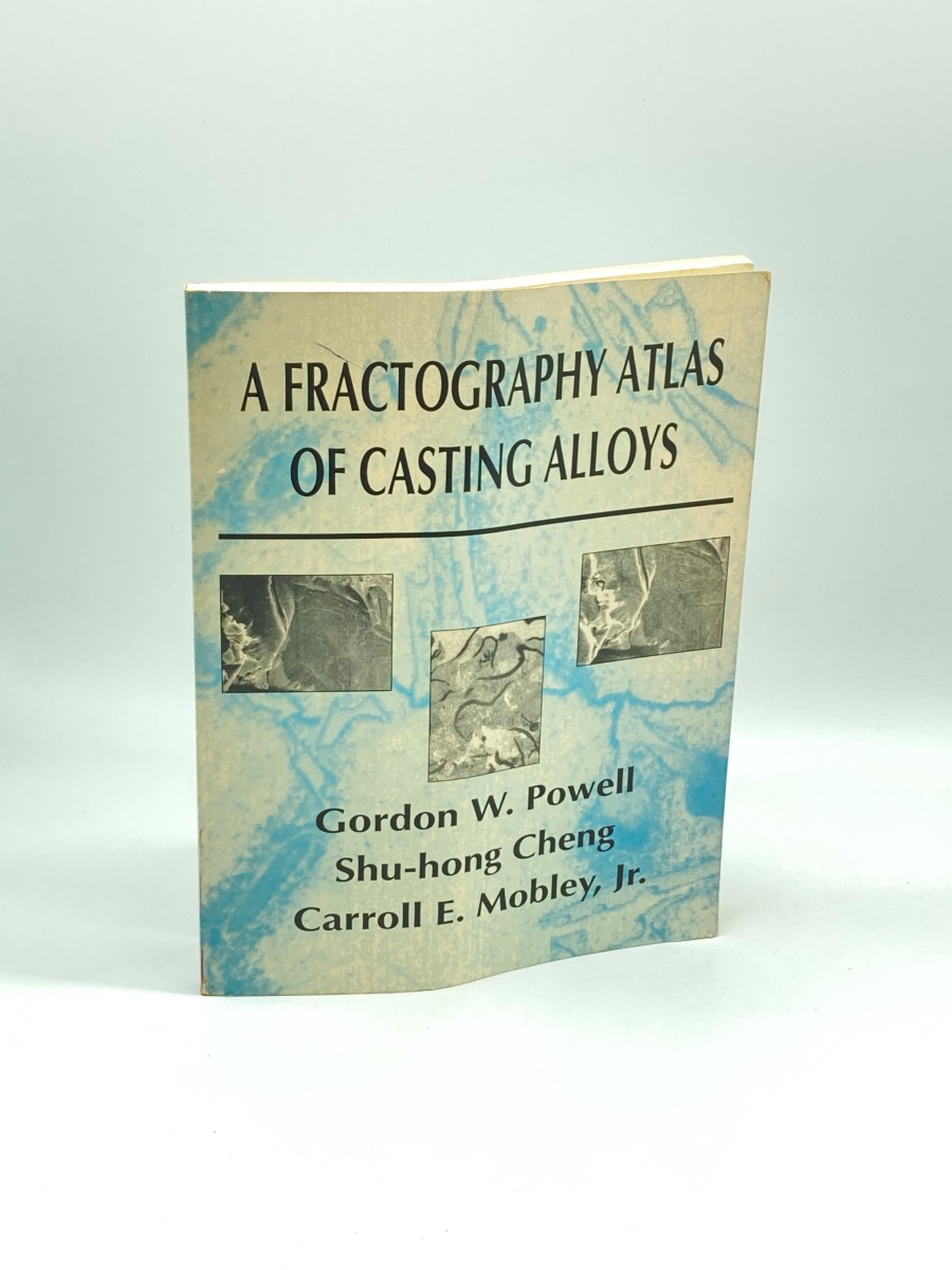 A Fractography Atlas of Casting Alloys