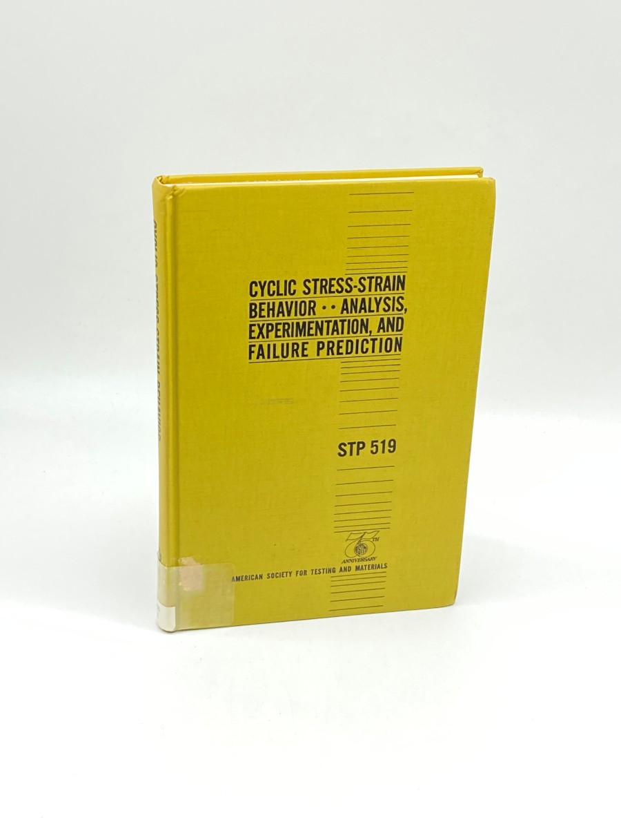 Image for Cyclic Stress-Strain Behavior - Analysis, Experimentation, and Failure Prediction A Symposium by American Society for Testing and Materials Cyclic Stress-Strain Behavior - Analysis, Experimentation, and Failure Prediction A Symposium by American Society for Testing and Materials