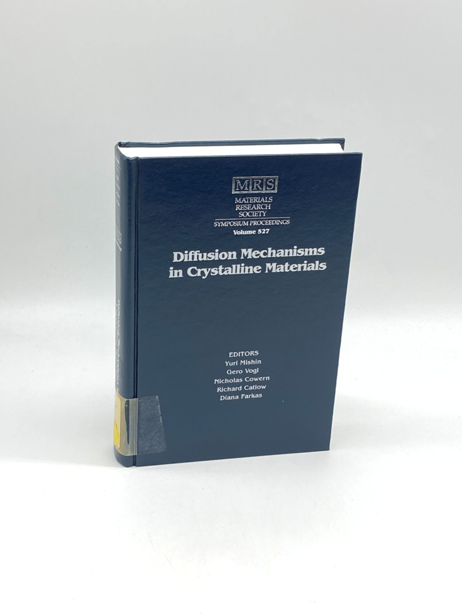 Image for Diffusion Mechanisms in Crystalline Materials Symposium Held in San Francisco, 1998 Diffusion Mechanisms in Crystalline Materials Symposium Held in San Francisco, 1998