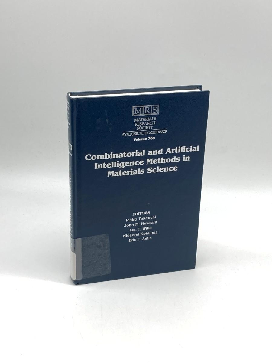 Image for Combinatorial and Artificial Intelligence Methods in Materials Science Symposium Held November 26-29, 2001, Boston, Massachusetts, U. S. A Combinatorial and Artificial Intelligence Methods in Materials Science Symposium Held November 26-29, 2001, Boston, Massachusetts, U. S. A