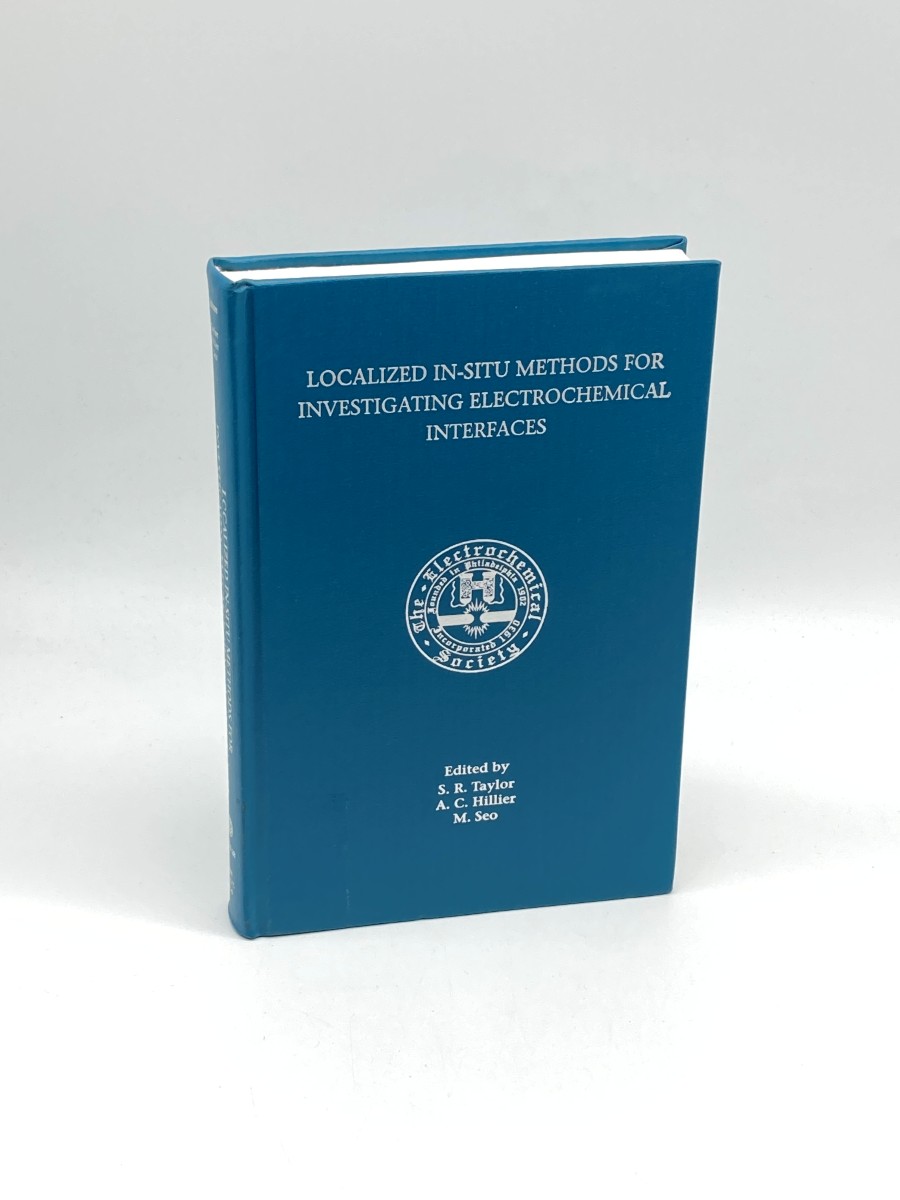 Image for Localized in Situ Methods for Investigating Electrochemical Interfaces Symposium Proceedings Volume 99-28 Localized in Situ Methods for Investigating Electrochemical Interfaces Symposium Proceedings Volume 99-28