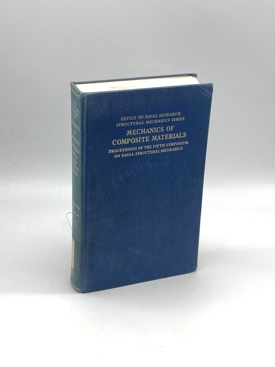 Mechanics of Composite Materials Proceedings of the Fifth Symposium on Naval and Structural Mechanics (No. 5)