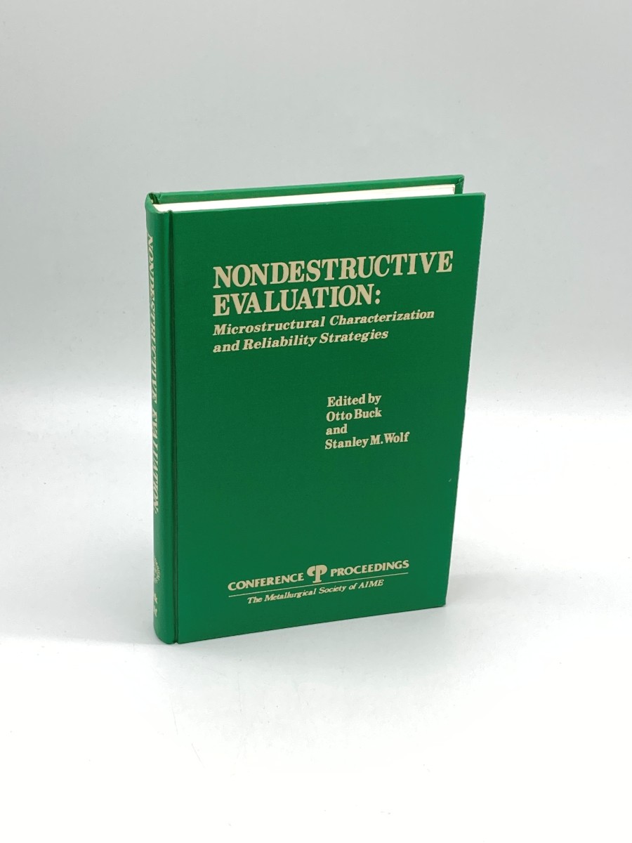 Nondestructive Evaluation Microstructural Characterization and Reliability Strategies