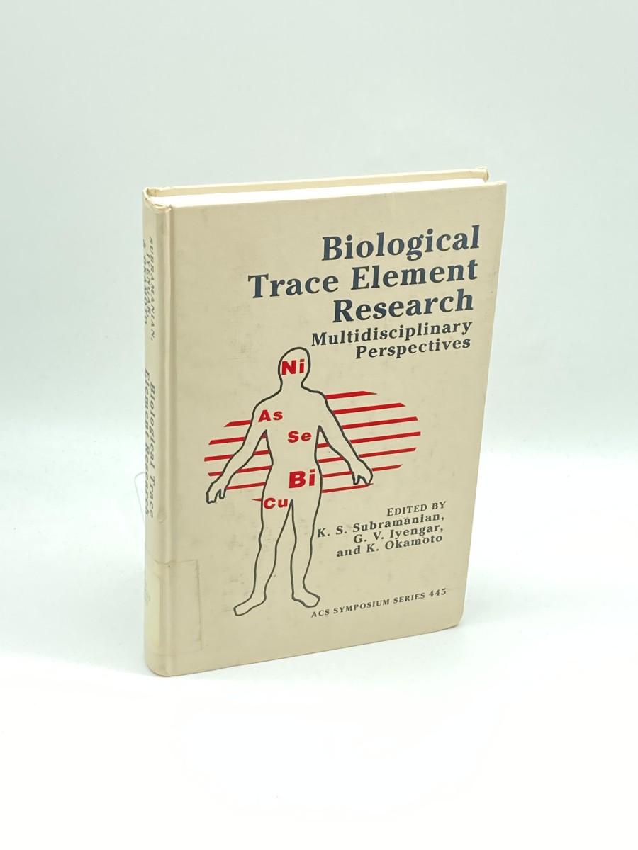 Biological Trace Element Research Multidisciplinary Perspectives
