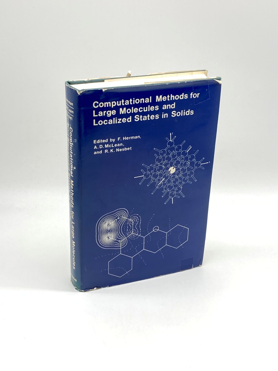 Computational Methods for Large Molecules and Localized States in Solids Proceedings of a Symposium, Held May 1517, 1972, At the IBM Research . California