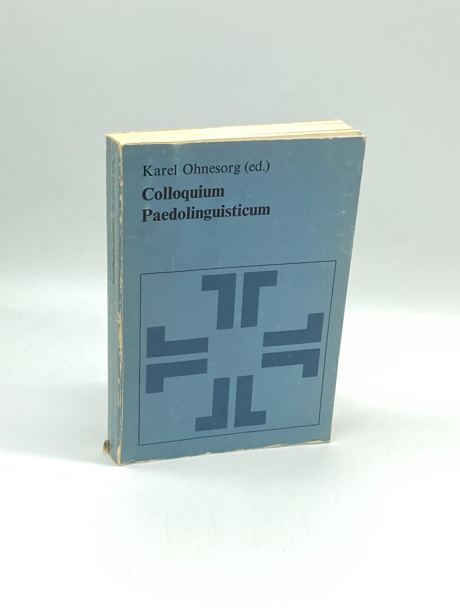 Colloquium Paedolinguisticum Proceedings of the First International Symposium of Paedolinguistics, 1970, Brno