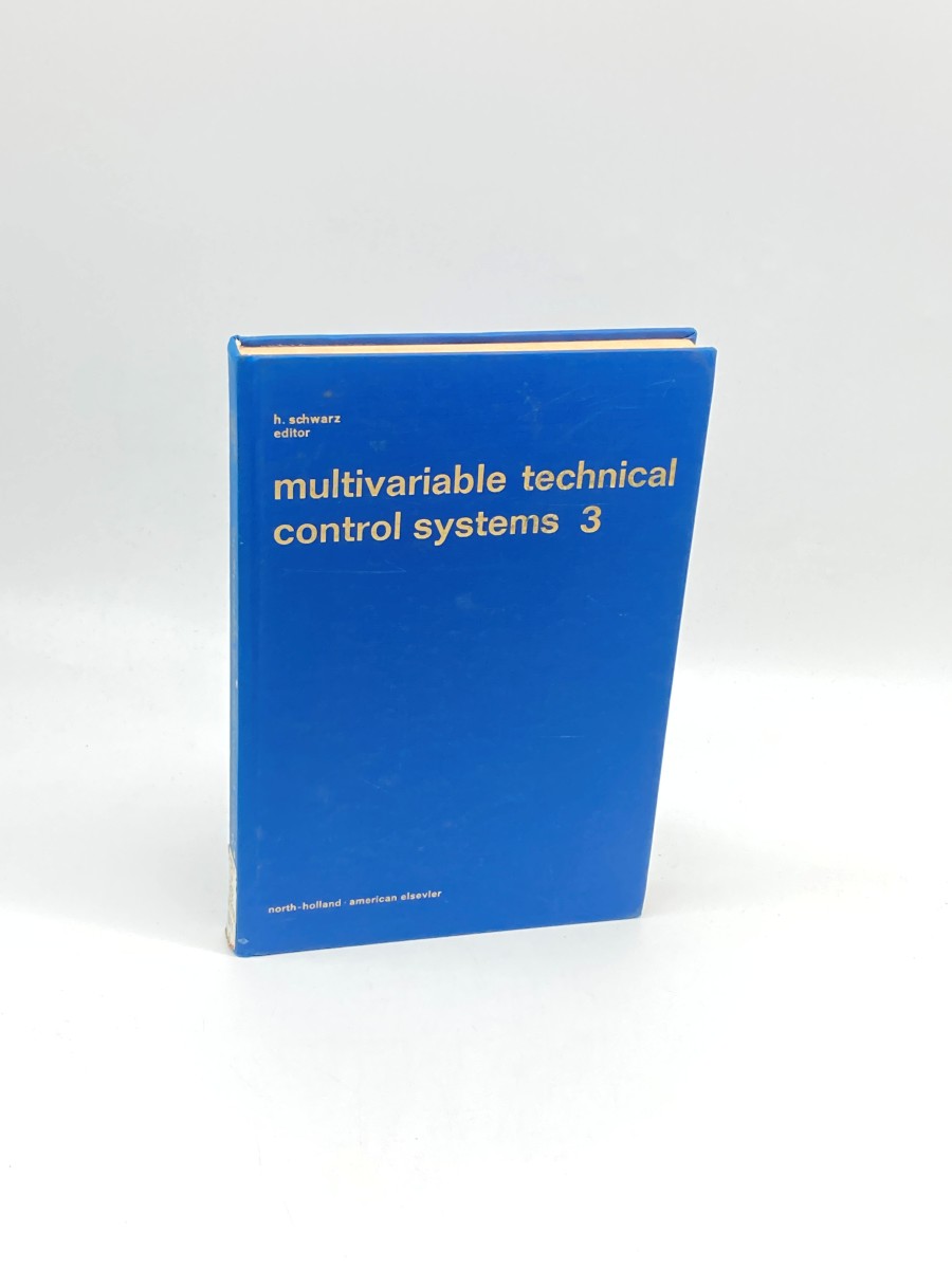 Multivariable Technical Control Systems. Proceedings of the 2Nd IFAC Symposium. Duesseldor, October 11-13, 1971. Technical Papers - Volume 3