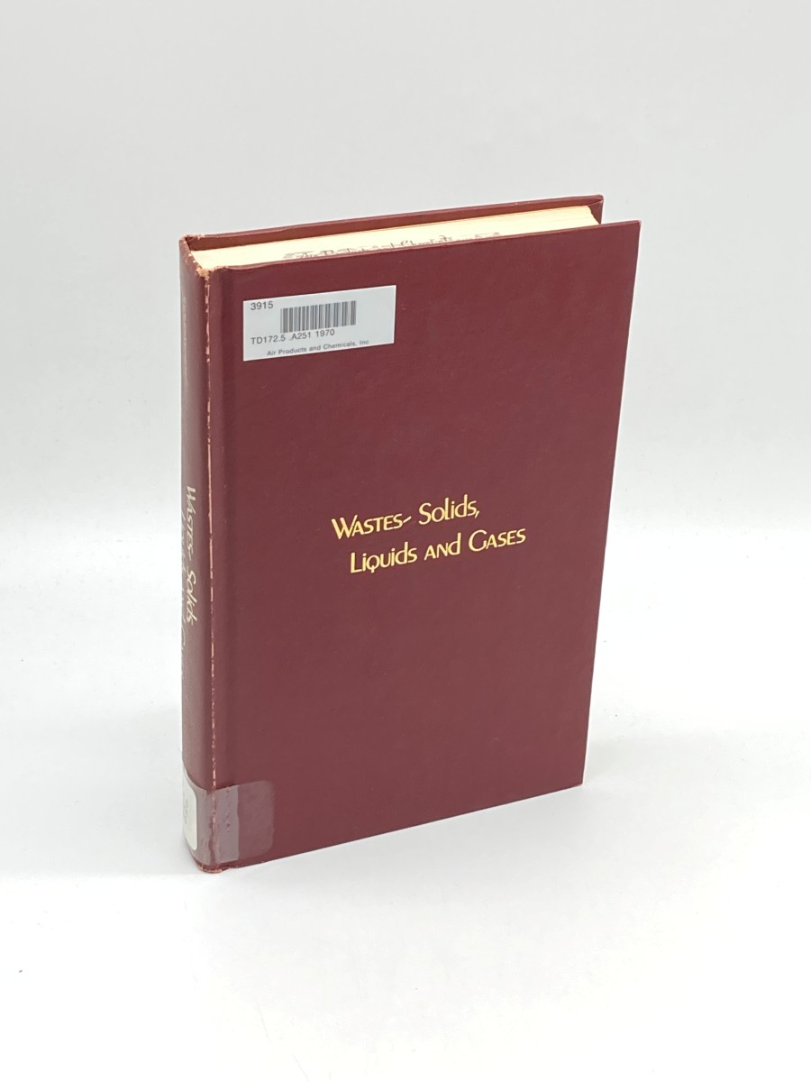 Wastes-Solids, Liquids and Gases Symposium Germany 1970