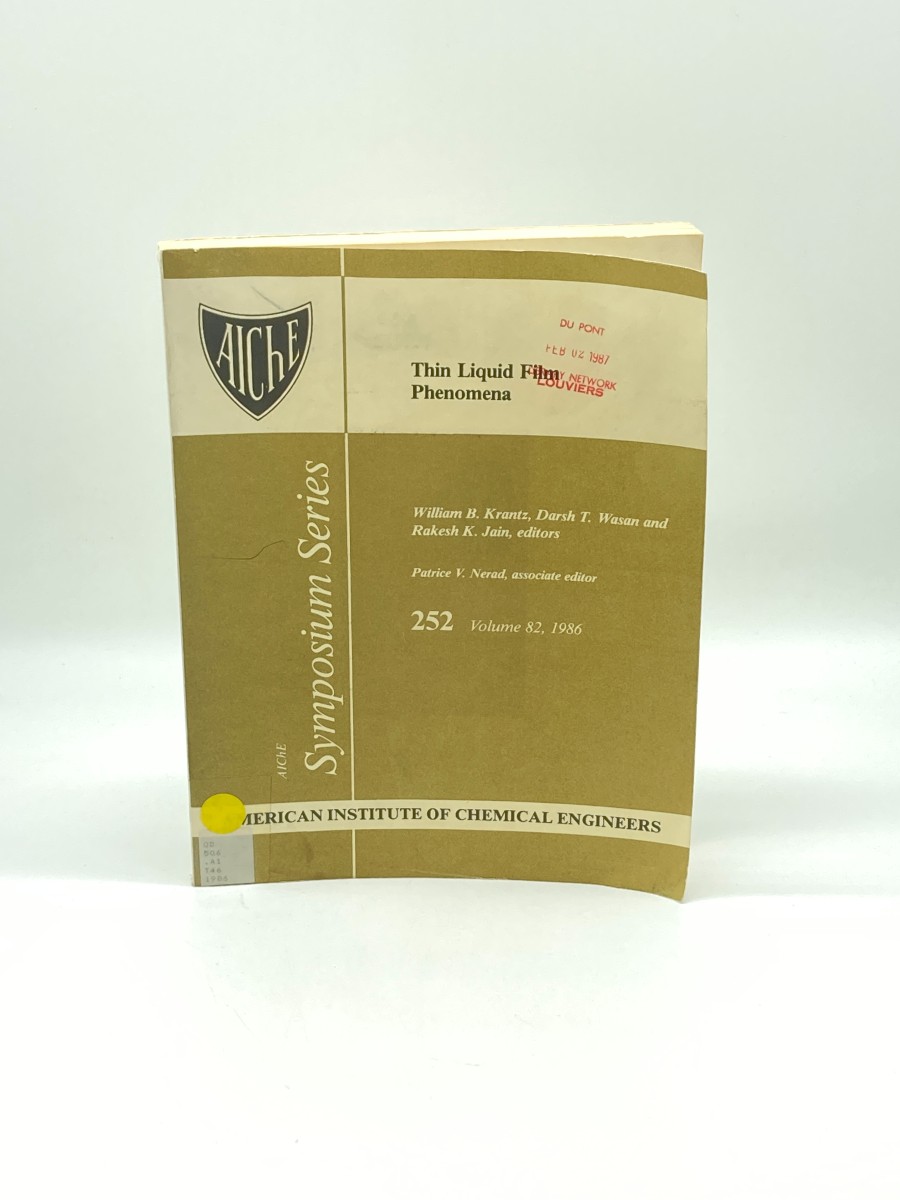 Thin Liquid Film Phenomena Volume 82, Aiche Symposium Series