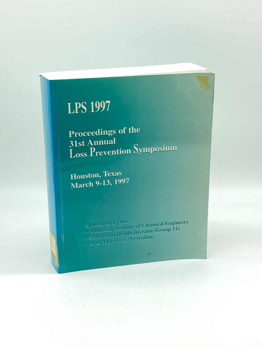 Lps 1997-Proceedings of the 31St Annual Loss Prevention Symposium