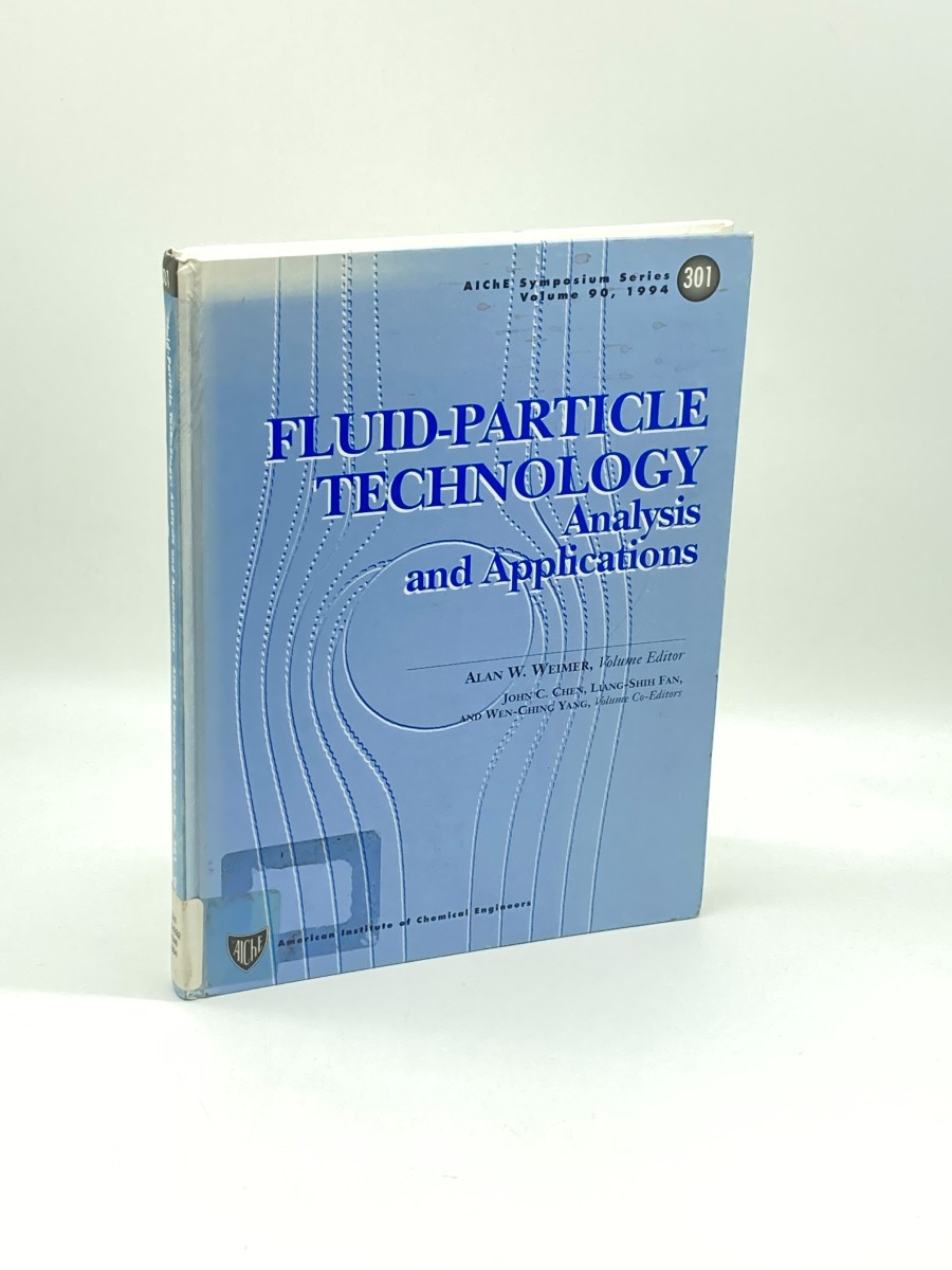 Fluid-Particle Technology Analysis and Applications: Volume 90 Aiche Symposium Series