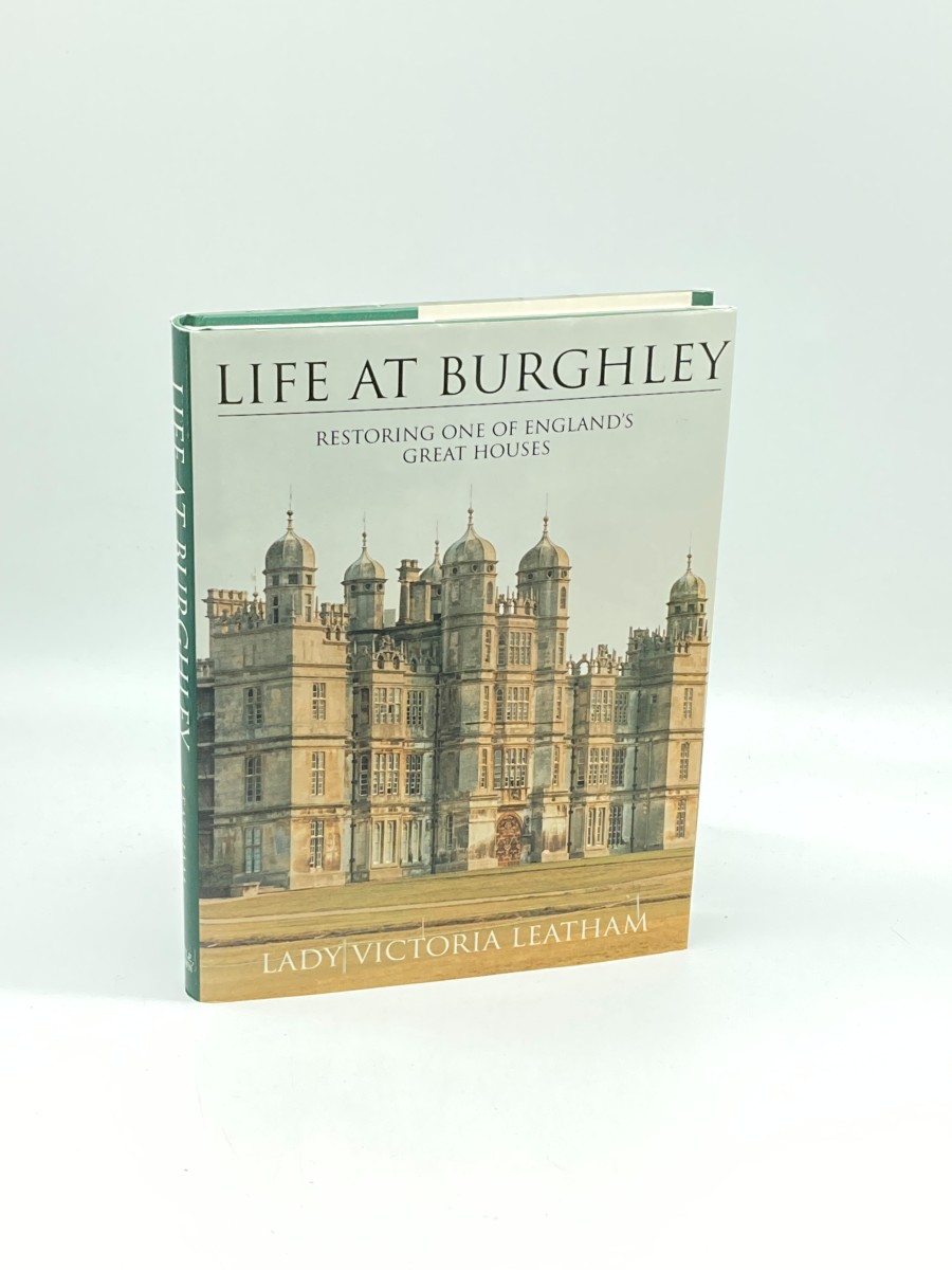Life At Burghley Restoring One of England's Great Houses
