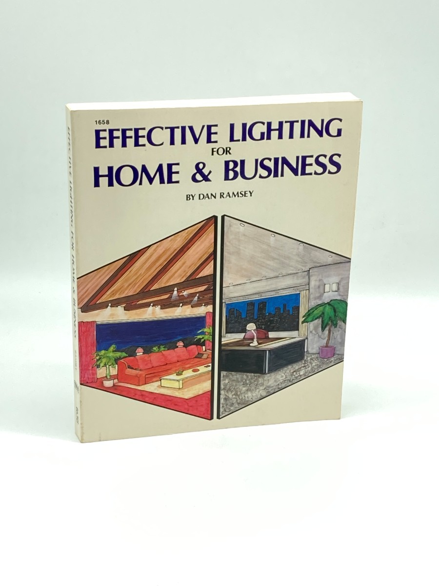 Effective Lighting for Home and Business (First Printing)