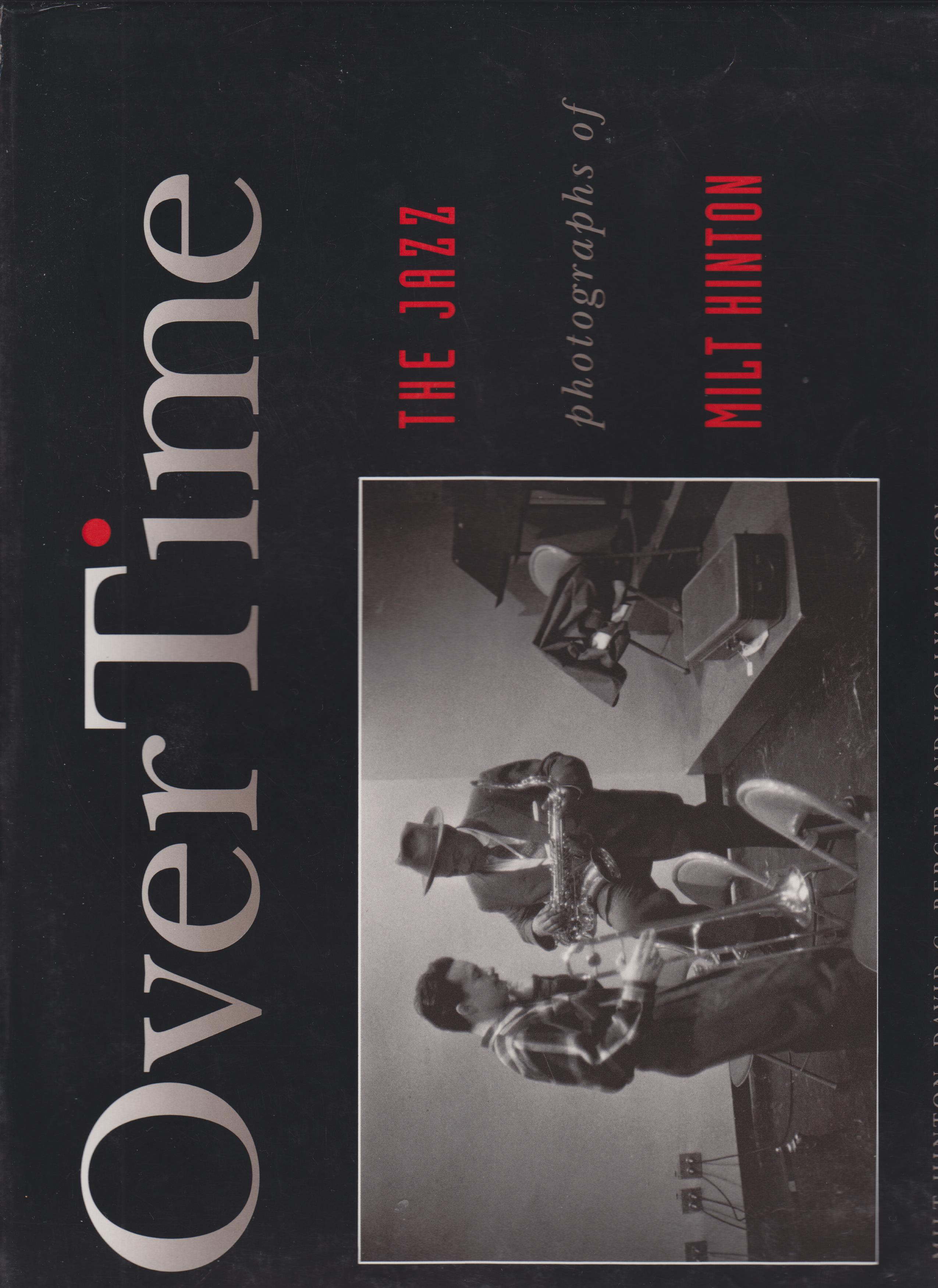 Over Time. The Jazz Photographs of Milt Hinton