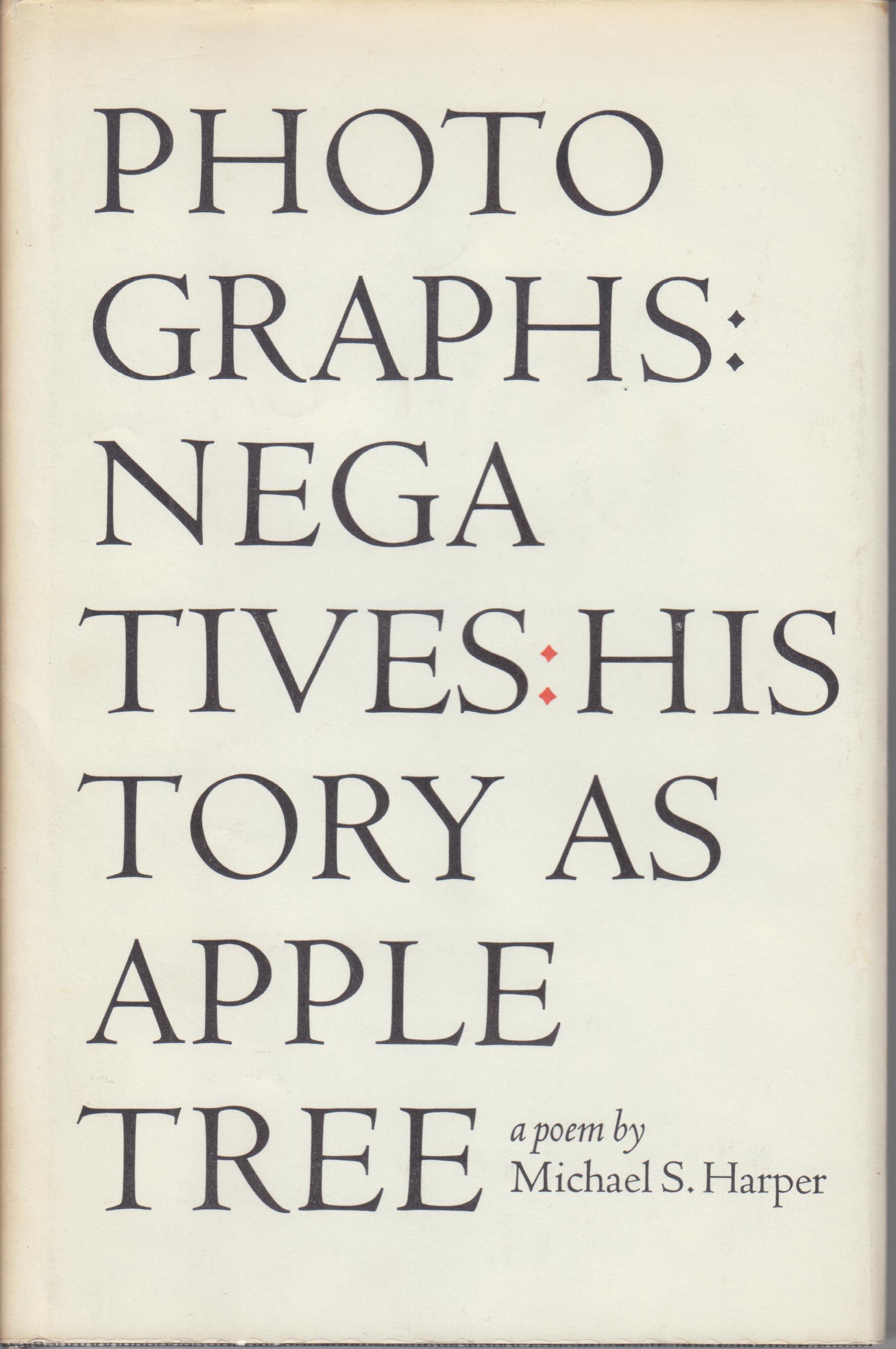 Image for Photographs: Negatives: History as Apple Tree
