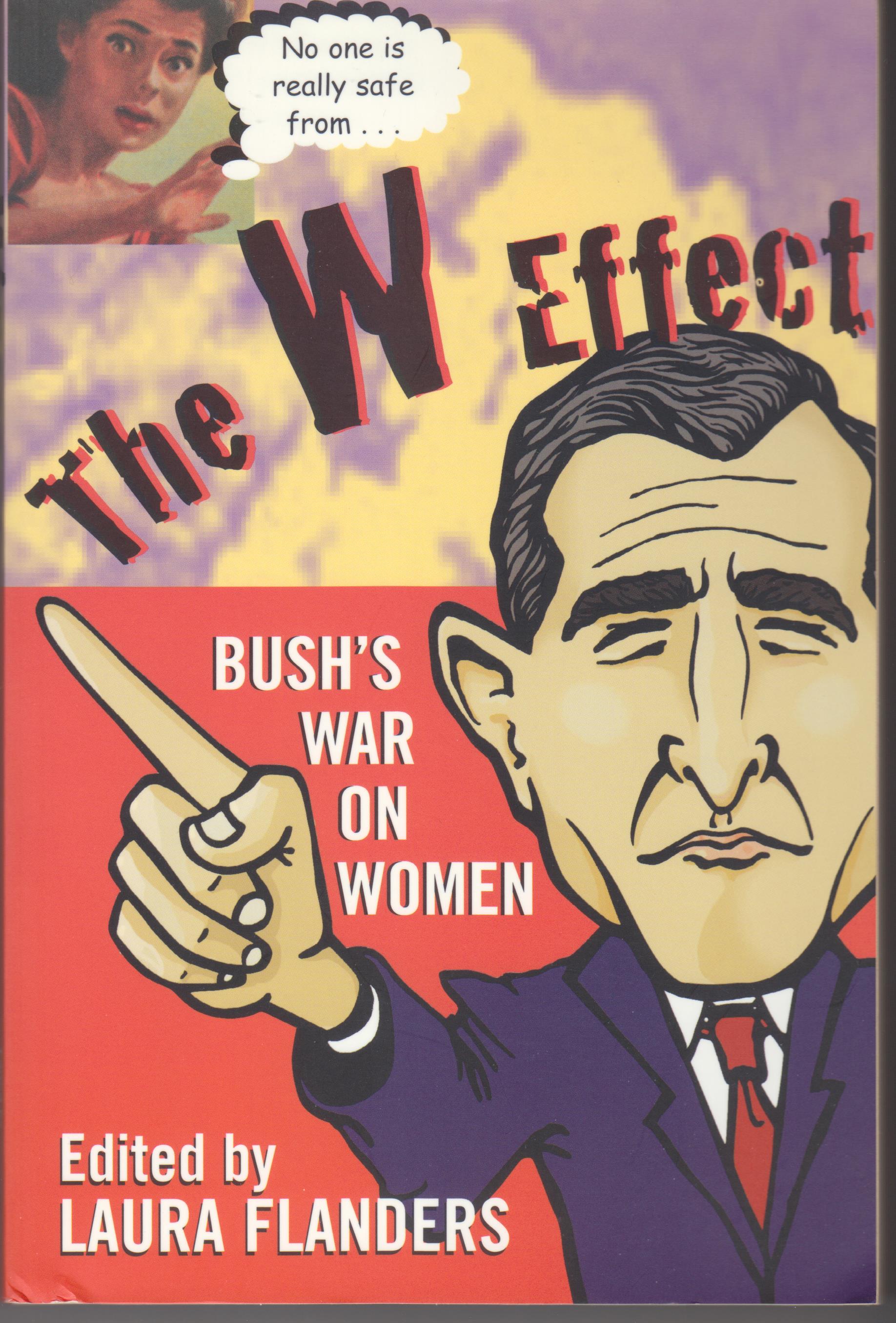 Image for The W Effect. Bush's War on Women