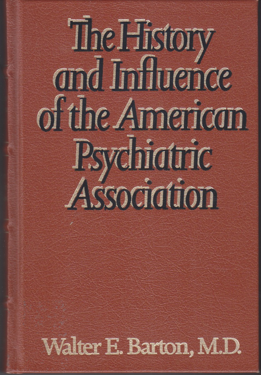 Image for The History and Influence of the American Psychiatric Association