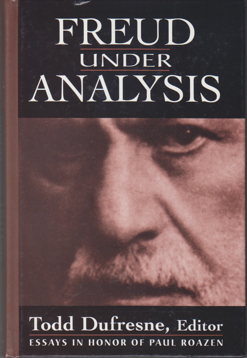 DUFRESNE, TODD, ED - Freud Under Analysis