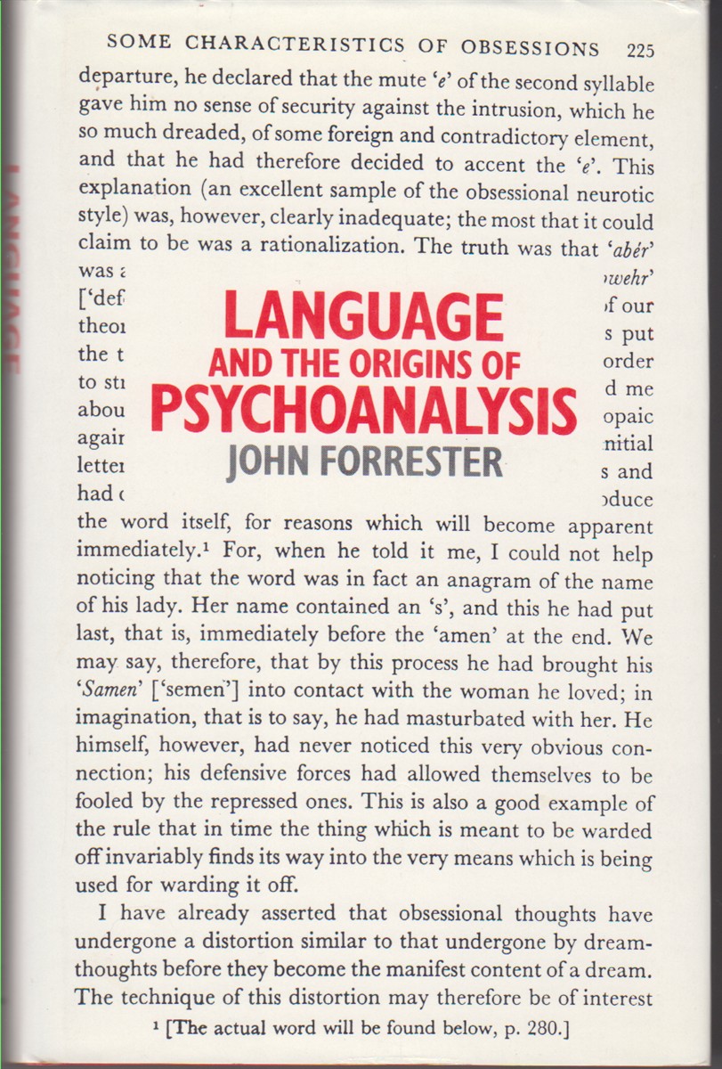 FORRESTER, JOHN - Language and the Origins of Psychoanalysis