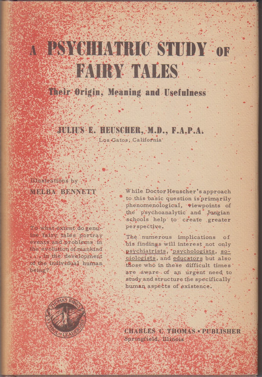 HEUSCHER, JULIUS E.; BENNETT, MELBA, ILL. - A Psychiatric Study of Fairy Tales