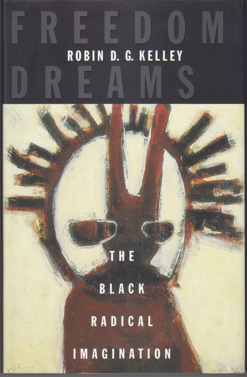 Image for Freedom Dreams. The Black Radical Imagination