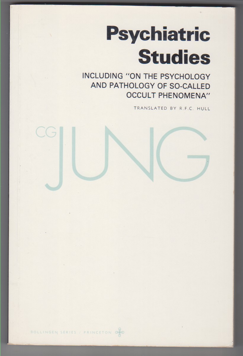 Psychiatric Studies(Bollingen Series)THE COLLECTED WORKS by JUNG