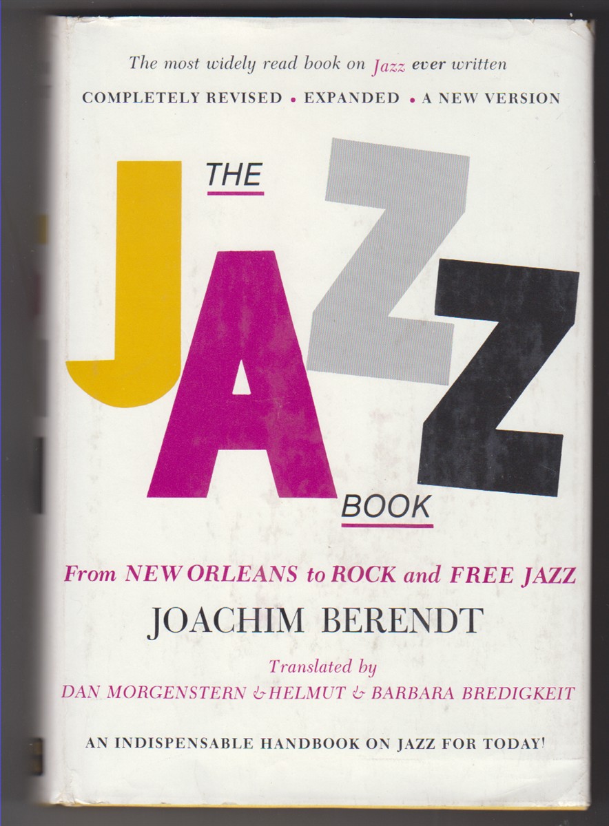 The Jazz Book From New Orleans to Rock and Free Jazz