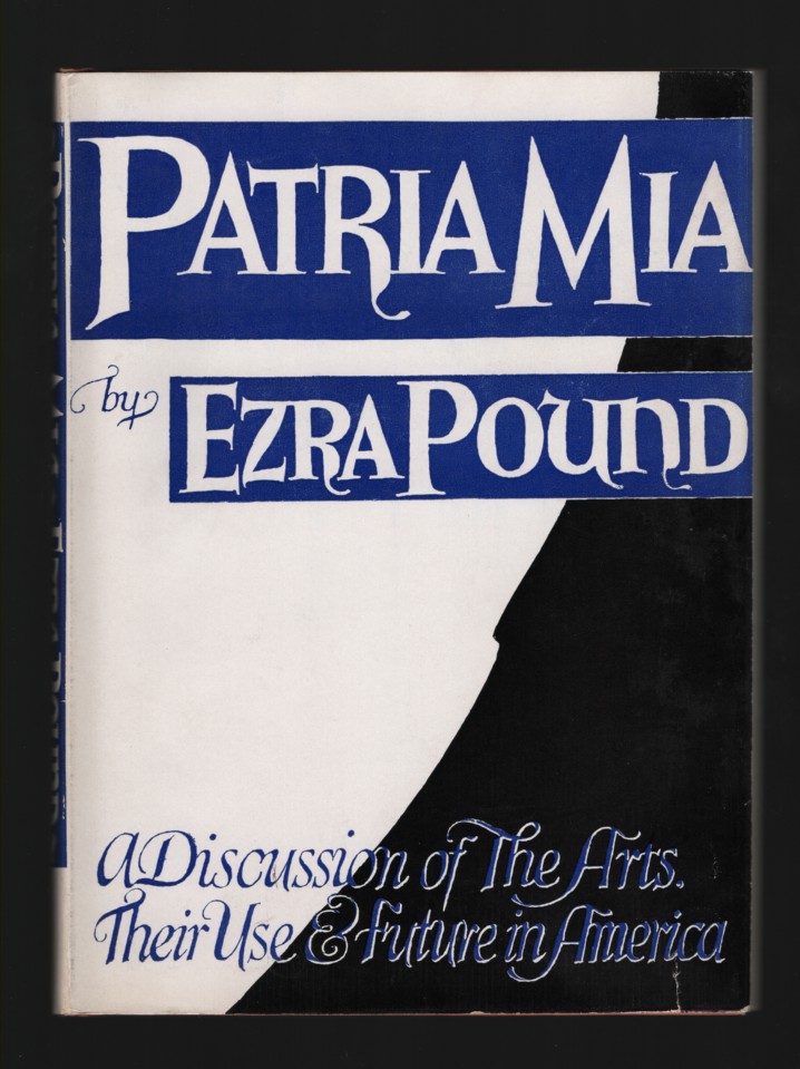 Patria Mia A Discussion of the Arts, Their Use & Furture in American