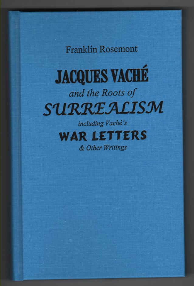 Jacques Vache and the Roots of Surrealism.