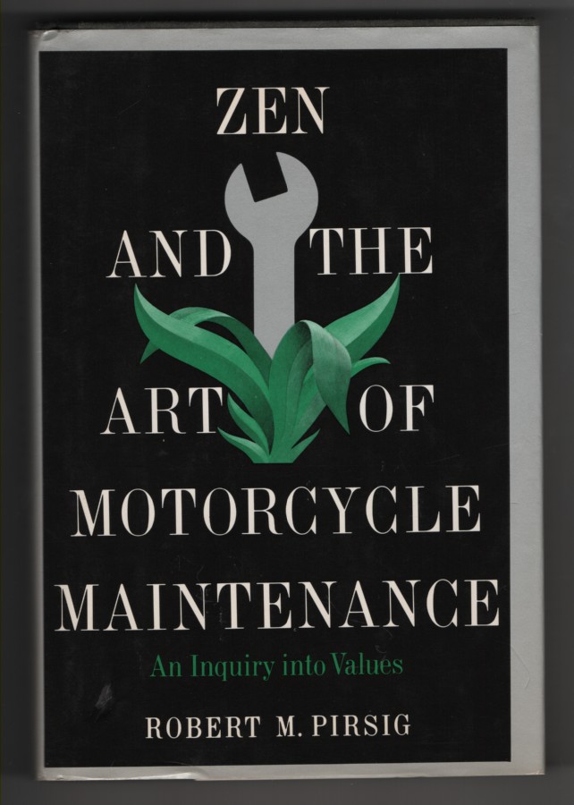 Zen And The Art Of Motorcycle Maintenance
