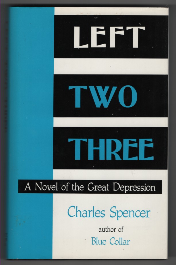 Left Two Three A Novel of the Great Depression
