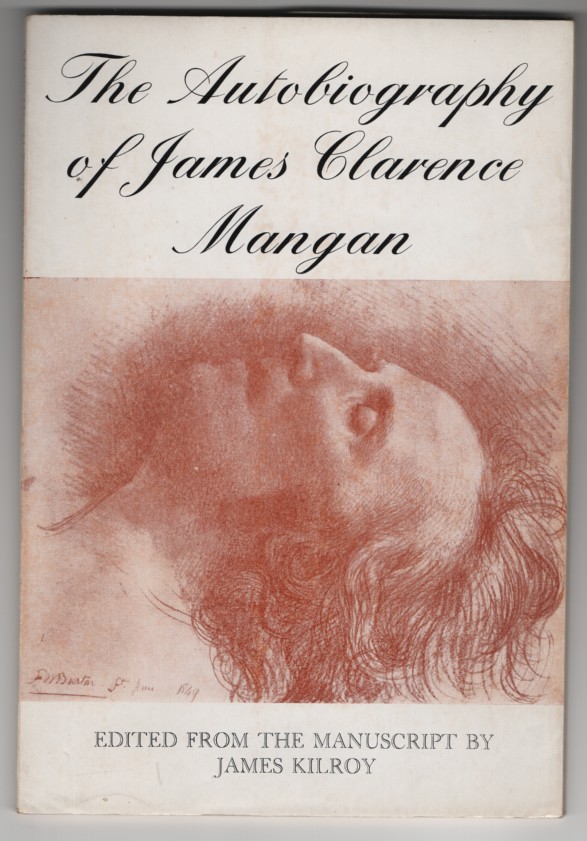 The Autobiography of James Clarence Mangan
