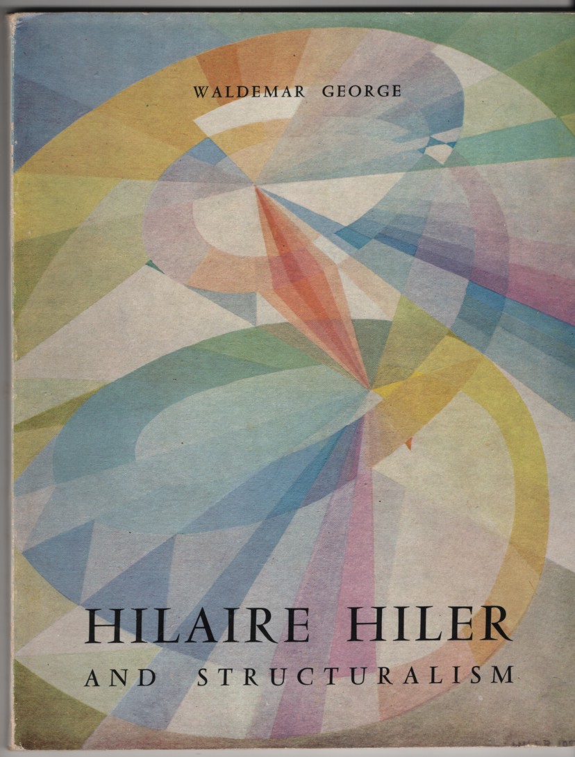Hilaire Hiler and Structuralism New Conception of Form-Color