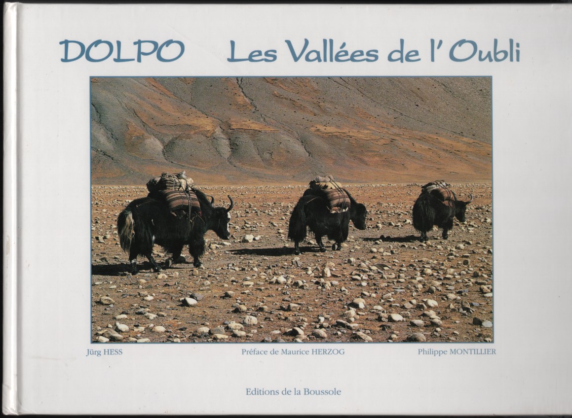 Dolpo Les Vallees De L'Oubli (Dolpo The Valleys of Oblivion)