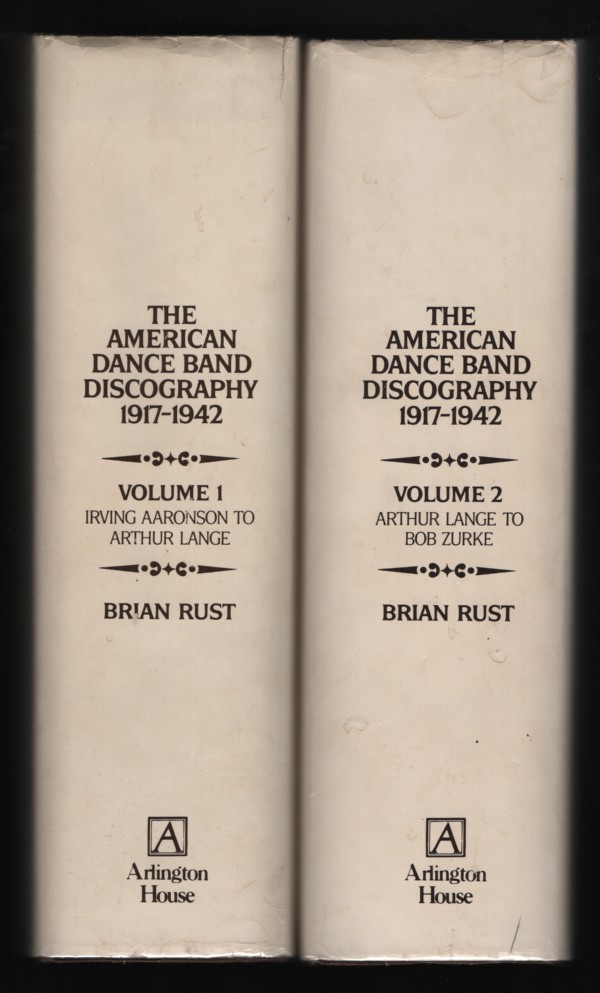 The American Dance Band Discography 1917-1942 Vols.I And II