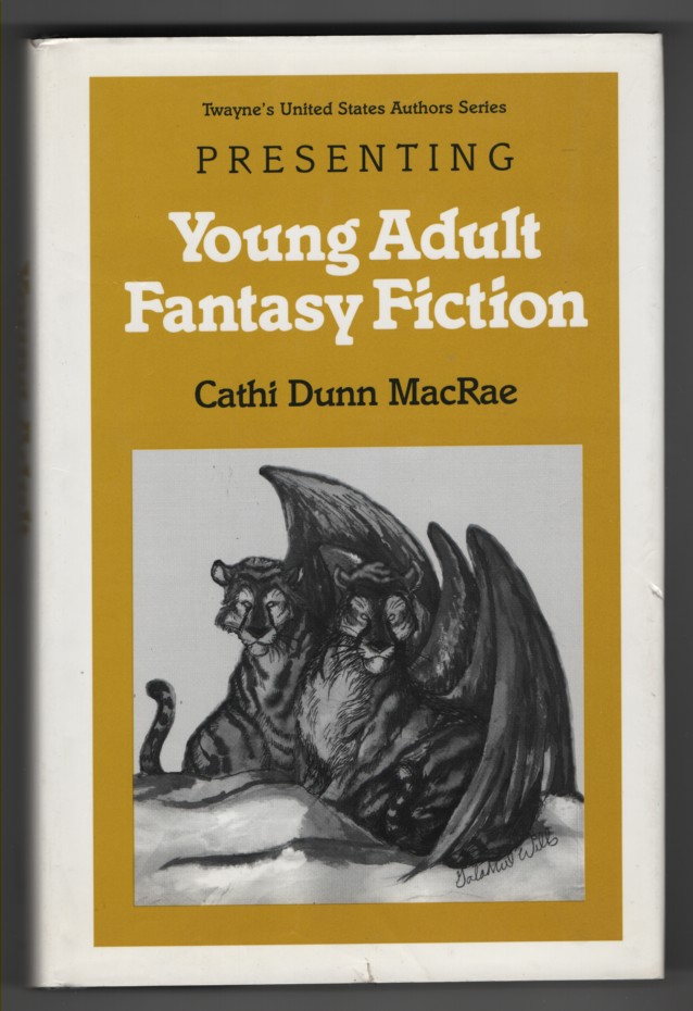 Twayne's United State Authors Series Presenting young Adult Fantasy Fiction