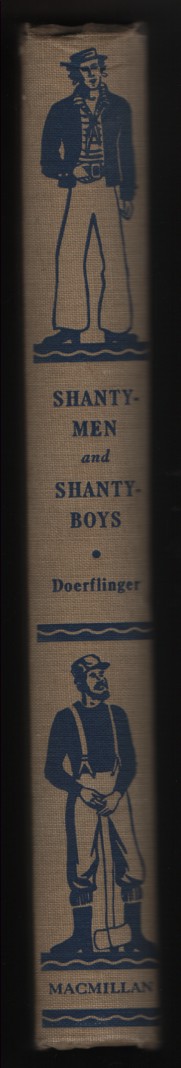 Shantymen and Shantyboys Songs of the Sailor and Lumberman