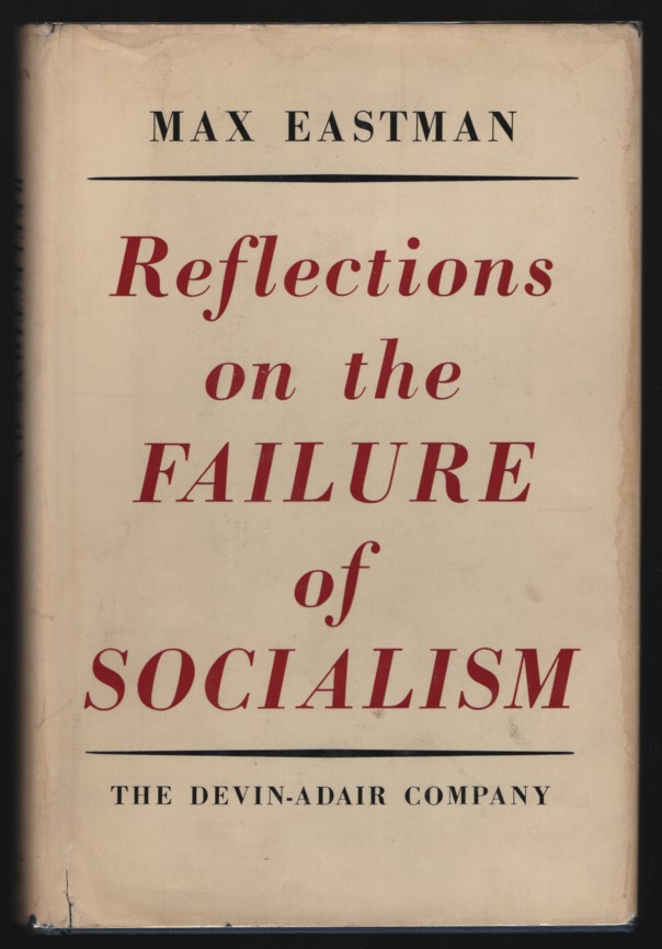 Reflections On The Failure Of Socialism